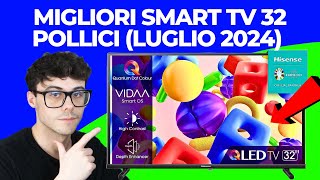 SMART TV 32 POLLICI  QUALE SCEGLIERE  LE MIGLIORI QUALITÀ PREZZO LUGLIO 2024 tcl lg hisense [upl. by Manheim]