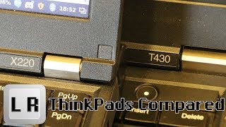 ThinkPad VS T430 vs X220 [upl. by Nedyaj]