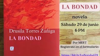 Lectura y conversación  LA BONDAD  novela de Drusila Torres Zúñiga [upl. by Oicanata487]