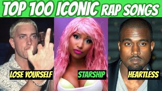 Top 100 Most Recognizable Rap Songs of All Time [upl. by Lifton]