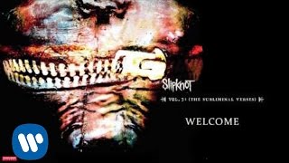 Slipknot  Welcome Audio [upl. by Submuloc]