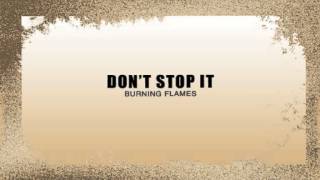 Dont Stop It by Burning Flames ft Onika Bastic [upl. by Tran287]