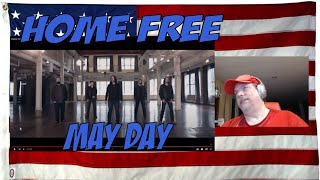 Home FREE  May Day REACTION  this seriously sounded excellent from beginning to end [upl. by Thursby964]