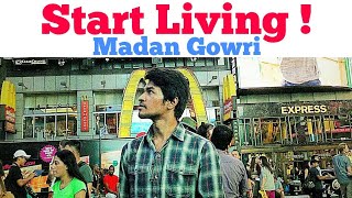 Start Living  Motivation  Tamil  Madan Gowri  MG [upl. by Eniamart213]