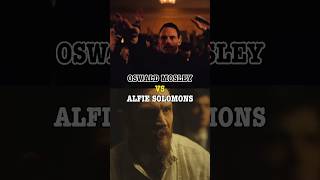 Oswald Mosley vs Alfie Solomons🥶🔥  Peaky Blinders 1v1 shorts [upl. by Nylatsirk]