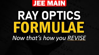 Ray Optics  Formulae and Concept REVISION in 20 min  JEE Physics by Mohit Sir IITKGP [upl. by Kingsley]