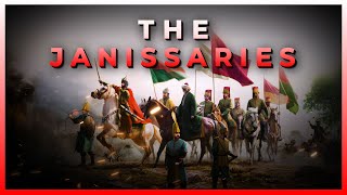 JANISSARIES Elite Soldiers of the Ottoman Sultan I INVINCIBLE WARRIORS [upl. by Ramaj]