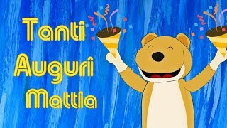 Tanti Auguri Mattia [upl. by Zolner70]