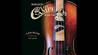 Mariachi Los Camperos  quotLas olas  The Wavesquot Official Audio [upl. by Gaidano]