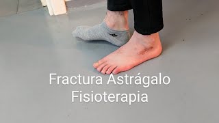 Fractura Astrágalo fisioterapia [upl. by Aniz]