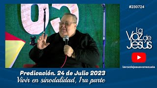 Vivir en sinodalidad 1ra parte  24 de Julio 2023 230724 [upl. by Brenza]