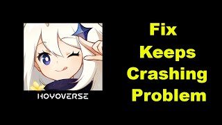 Fix Genshin Impact App Keeps Crashing Problem Solution in Android  Fix Genshin Impact Crash [upl. by Arihsak]