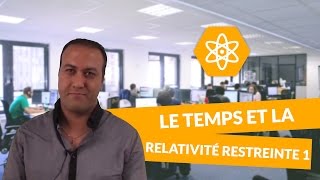 Le temps et la relativité restreinte 12  PhysiqueChimie  Terminale S [upl. by Nyrol]