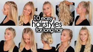 10 Easy Hairstyles for LONG Hair [upl. by Ainala948]