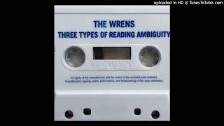 The Wrens  Three Types of Reading Ambiguity Esopus Version [upl. by Zeculon]