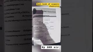 best book of organic chemistry by skm sir shorts youtubeshorts youtubefeed apnikaksha jee pw [upl. by Euqinommod]