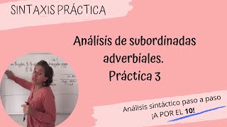 Análisis de subordinadas adverbiales Práctica 3 [upl. by Derk]