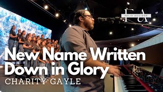 New Name Written Down in Glory \\ Charity Gayle \\ IEM Mix [upl. by Ofilia435]