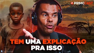 A ÁFRICA FOI AMALDIÇOADA  PrimoCast 325 [upl. by Nnaael]