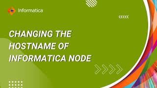 How to Change the Hostname of Informatica Node [upl. by Lewan173]