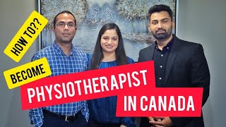 How to become a Physiotherapist in Canada 💰💸🤑 [upl. by Nocaj375]