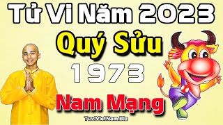 Xem tử vi tuổi Quý Sửu 1973 năm 2023 Nam Mạng  Không có nhiều may mắn tốt lành [upl. by Becki277]