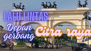 JLN RAYA SERANG DEPAN CITRA RAYA CIKUPA [upl. by Bogart]