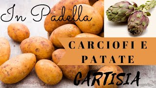 CARCIOFI e PATATE in PADELLA Un PIATTO SAPORITISSIMO [upl. by Primavera]