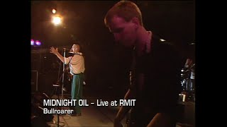 Bullroarer  Midnight Oil  Live at RMIT 7th March 1987 [upl. by Bunting168]