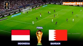 INDONESIA vs BAHRAIN  FIFA World Cup 2026™ Qualifiers  Full Match  Realistic PES Gameplay [upl. by Snebur792]