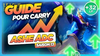 GUIDE ASHE  Tout APPRENDRE sur ASHE Pour CARRY en SAISON 13 FACILEMENT [upl. by Sabsay]