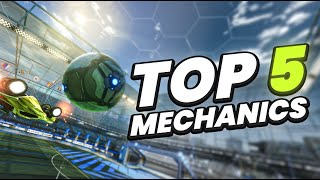 TOP 5 ROCKET LEAGUE MECHANICS FOR BEGINNERS [upl. by Pollerd]