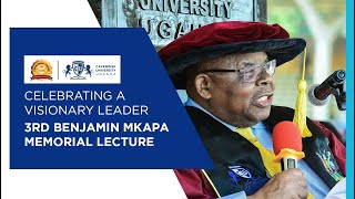 Highlight Celebrating A Visionary Leader  3rd Benjamin Mkapa Memorial Lecture [upl. by Stratton]