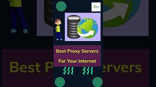 Best Proxy Servers for your Internet [upl. by Itsrik435]