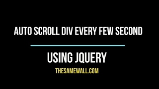 Autoscroll Div Every Each Second Using Jquery [upl. by Serrell]