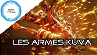 📛Les Armes Kuva 🌱  Warframe FR [upl. by Ammadis]