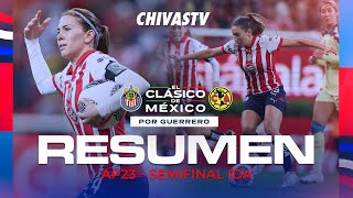 RESUMEN ¡DRAMÁTICO Chivas Femenil y América dejan todo para la vuelta  Semifinal Ida  AP23 [upl. by Llenyaj733]