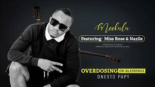 Onesto ft nazilehicksy8055 amp missrosenamibia5098  Meekulu Official audio [upl. by Pinckney804]