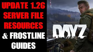 DayZ Frostline 126 Release Date Chernarus amp Livonia Boosted Loot amp Winter Loadout Server Files [upl. by Elyr]