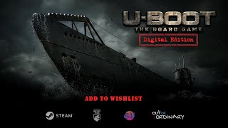 UBOOT The Board Game  Digital Edition  Announcement Trailer  STEAM [upl. by Teresina]