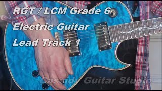 Grade 6 RGT  LCM Electric Guitar Lead Practice Track 1 [upl. by Wildermuth875]