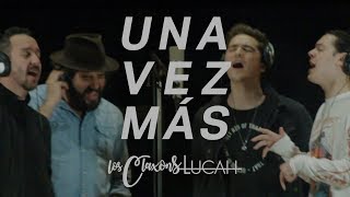 Los Claxons amp Lucah  Una Vez Más [upl. by Niwrehs391]