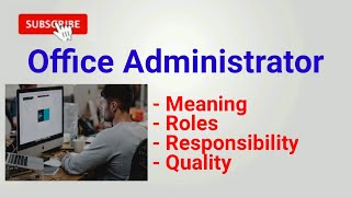 office administrator  office administrator job  course  roles responsibilities qualities [upl. by Quartana345]