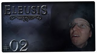 Lets Play Eleusis 02  GERHDFACECAM  Ein Bad im Fluss kann nie schaden [upl. by Nhguavahs662]