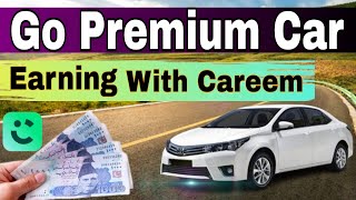 Careem Go premium car earning [upl. by Osmen]