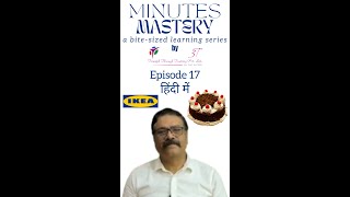 Minutes Mastery in Hindi a bitesized learning series  Vol 1 Ep 17 IKEA Effect  Rajan Arora 3T 3T [upl. by Danette]