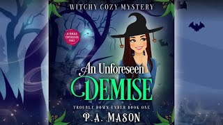 Book 1 An Unforeseen Demise full length audiobook Trouble Down Under Cozy Mystery Series [upl. by Rehposirhc]