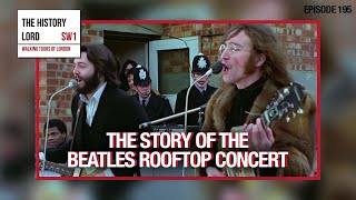 The Story Of The Beatles Rooftop Concert [upl. by Oeram]