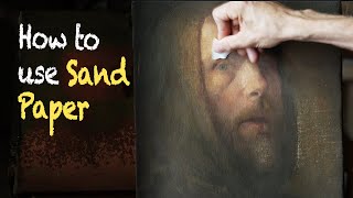 How to Use Sand Paper on a Painting  Tutorial by JanOve Tuv [upl. by Lumbye]