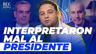 Manuel Cruz Abinader quiere que quede claro que el 16 de agosto del 2028 se va para su casa [upl. by Renaldo]